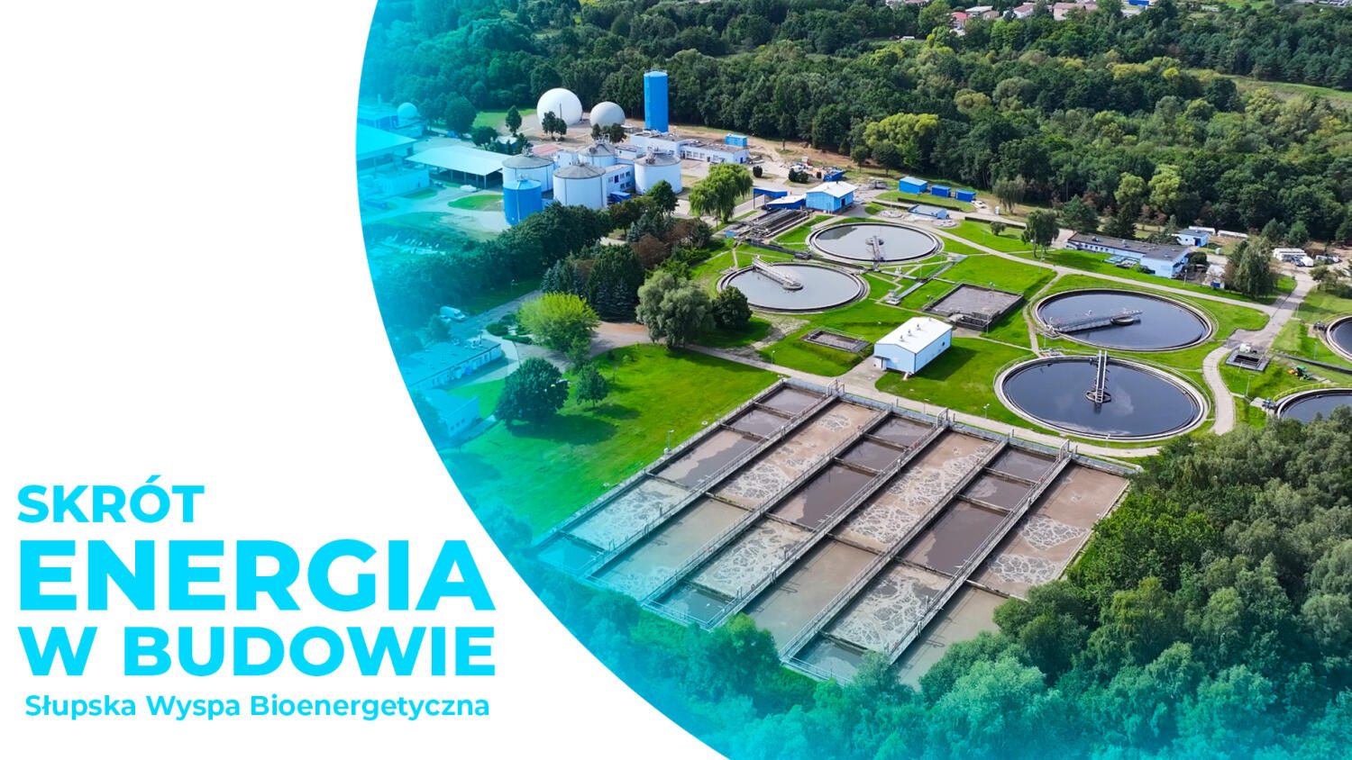Słupska Wyspa Bioenergetyczna rośnie! ⚡